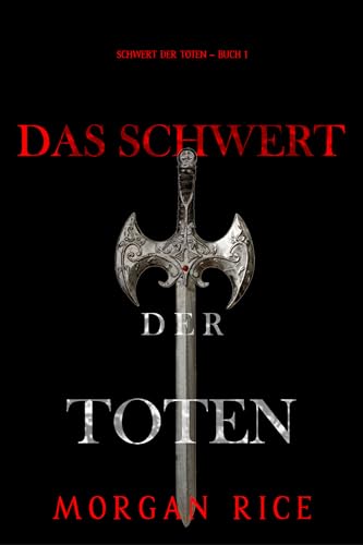 Das Schwert der Toten (Das Schwert der Toten – Buch 1)
