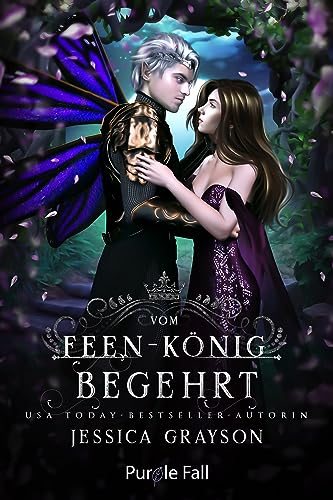 vom Feenkönig Begehrt (Von Schicksal und Königen 3)