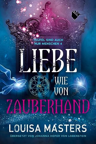 Liebe wie von Zauberhand (Teufel sind auch nur Menschen 4)