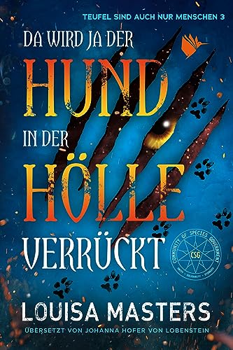 Da wird ja der Hund in der Hölle verrückt (Teufel sind auch nur Menschen 3)