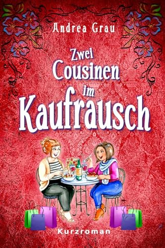 Zwei Cousinen im Kaufrausch
