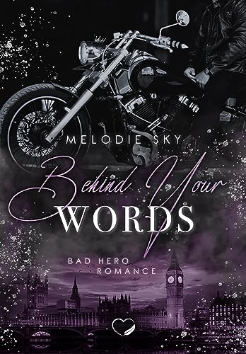 Behind your Words: Bad Hero Romance