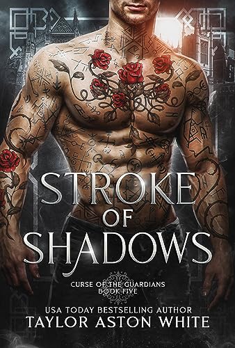 Stroke of Shadows: A Dark Paranormal Romance (Curse of the Guardians Book 5)