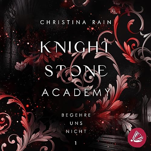 Begehre uns nicht: Knightstone Academy 1