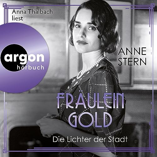 Fräulein Gold. Die Lichter der Stadt: Die Hebamme von Berlin 6