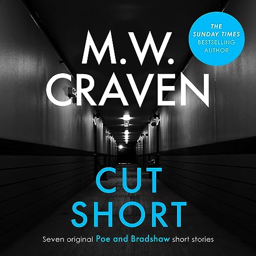Cut Short: Seven Original Poe and Bradshaw Short Stories