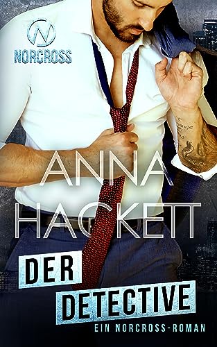Der Detective: Ein Norcross-Roman (Norcross Security 7)