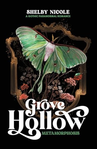 Grove Hollow Metamorphosis: A 1980s Gothic Paranormal Romance Novel