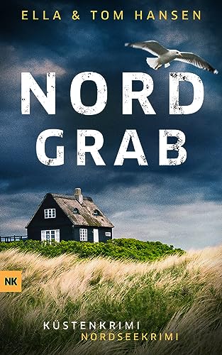 Nordgrab: Nordseekrimi Küstenkrimi (Reihe Inselpolizei Amrum-Föhr 6)