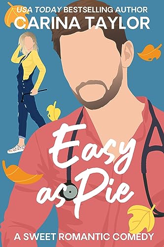 Easy as Pie: A Friends to Lovers Sweet Romantic Comedy