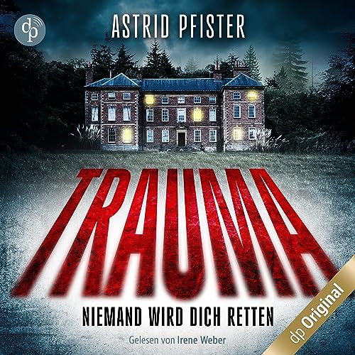 Trauma - Niemand wird dich retten