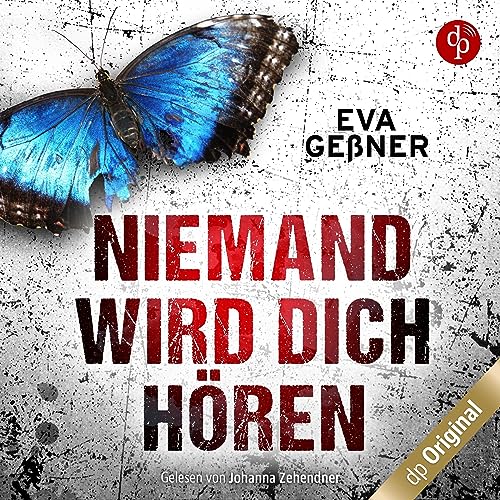 Niemand wird dich hören