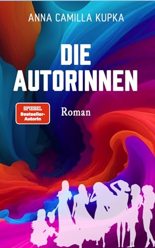 Die Autorinnen: Roman