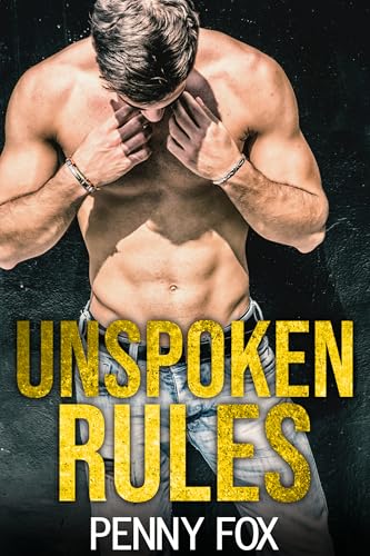 Unspoken Rules: An MM Forbidden Romance