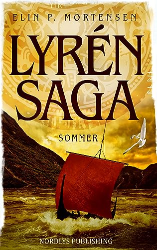 Lyrén Saga - Sommer: Band 2 der High Fantasy Saga aus Norwegen