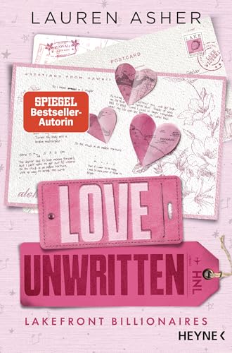 Love Unwritten – Lakefront Billionaires: Roman - Von der Autorin des SPIEGEL-Bestsellers und TikTok-Hypes »Dreamland Billionaires« (Die Lakefront-Billionaires-Reihe 2)