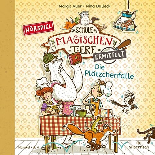 Die Plätzchenfalle: Die Schule der magischen Tiere ermittelt 6