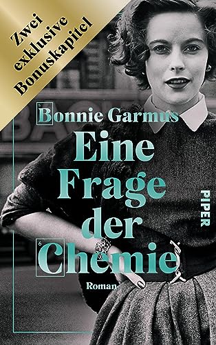 Eine Frage der Chemie: Zwei exklusive Bonuskapitel: Roman