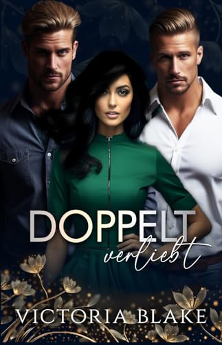 DOPPELT VERLIEBT - ZWEI DADDYS FÜR ISABELLE: Eine umgekehrte Romanze mit Age-Gap (Genommen 3)