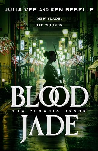 Blood Jade: The Phoenix Hoard