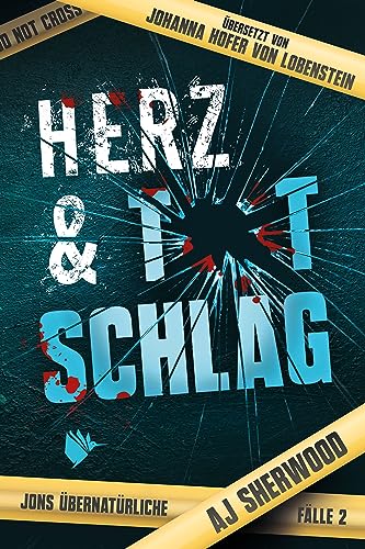 Herz und Totschlag (Jons übernatürliche Fälle 2)