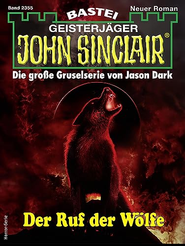 John Sinclair 2355: Der Ruf der Wölfe