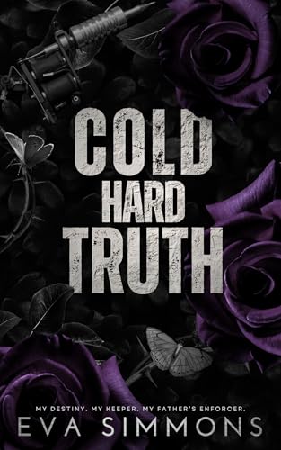 Cold Hard Truth (Twisted Roses Book 3)