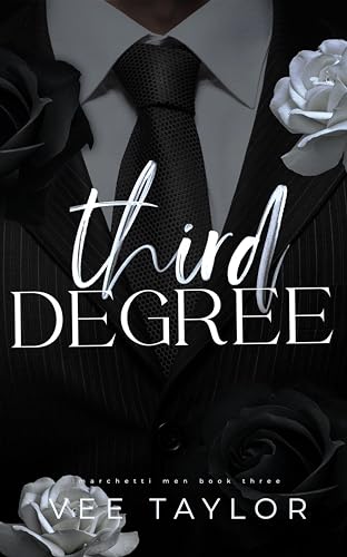 Third Degree: A Dark Age-Gap Romance (The Marchetti Men)