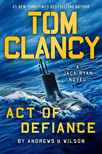 Tom Clancy Act of Defiance (A Jack Ryan Novel Book 24)