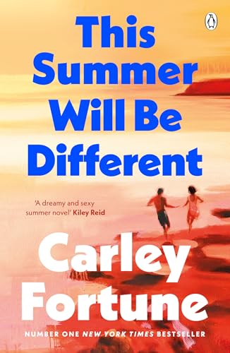 This Summer Will Be Different: The new sweepingly romantic novel about missed opportunities and second chances from the author of TikTok phenomenon Every Summer After