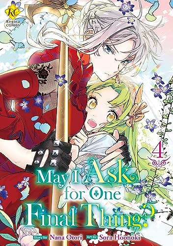 May I Ask for One Final Thing？：Saigo Ni Hitotsudake Onegaishitemo Yoroshiideshouka？ Vol.４