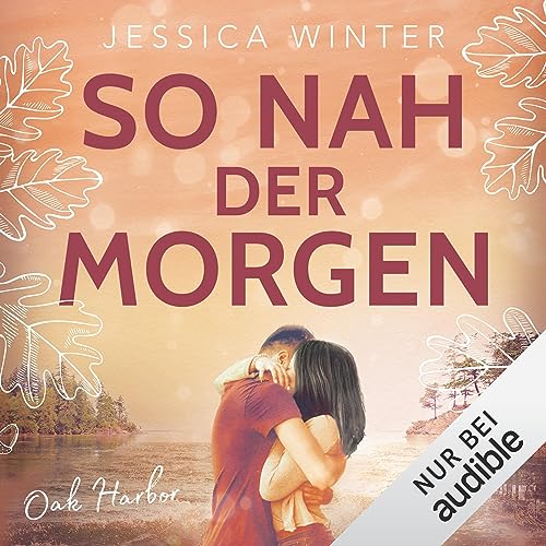 So nah der Morgen: Oak Harbor 1
