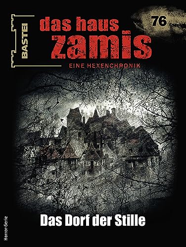 Das Haus Zamis 76: Das Dorf der Stille