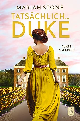 Tatsächlich... Duke: Ein Regency-Liebesroman (Dukes & Secrets 3)