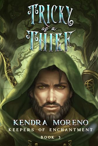 Tricky as a Thief (Keepers of Enchantment Book 3)