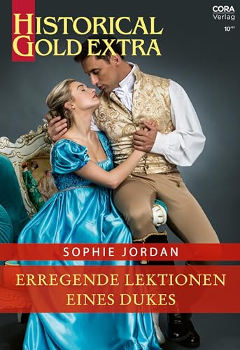 Erregende Lektionen eines Dukes (Historical Gold Extra 155)