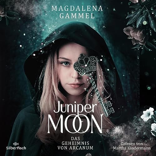 Das Geheimnis von Arcanum: Juniper Moon 1