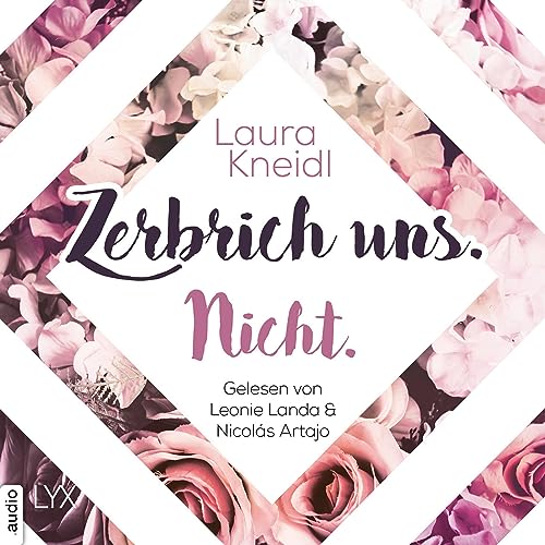 Zerbrich uns. Nicht.: Berühre mich nicht 4