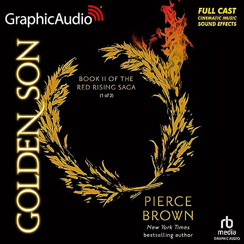 Golden Son (Part 1 of 2) (Dramatized Adaptation): Red Rising Saga, Book 2