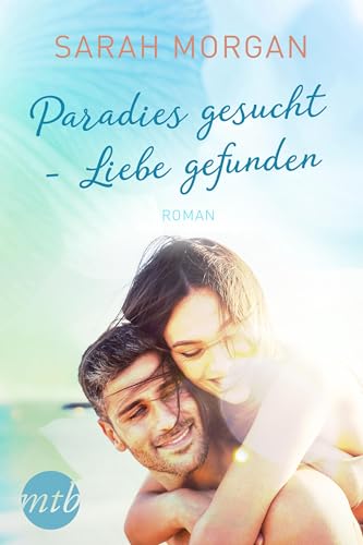 Paradies gesucht - Liebe gefunden