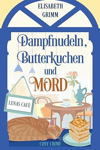 Dampfnudeln, Butterkuchen und Mord