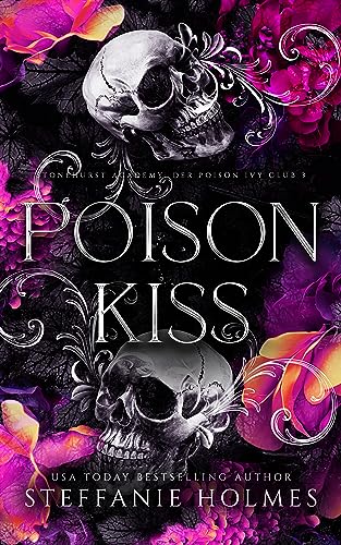 Poison Kiss (Stonehurst Academy: Der Poison Ivy Club 3)