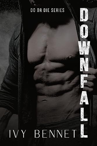 Downfall (Do or Die Book 1)