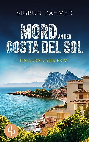 Mord an der Costa del Sol (Ein Andalusien-Krimi 1)