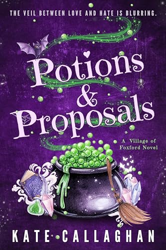 Potions And Proposals: An All Hallows’ Eve Paranormal Romance: Enemies to Lovers in a Witchy Small Town with Elemental Magic and High Stakes (Village of Foxford)