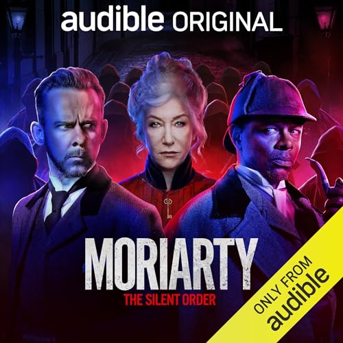 Moriarty: The Silent Order: Moriarty, Book 2