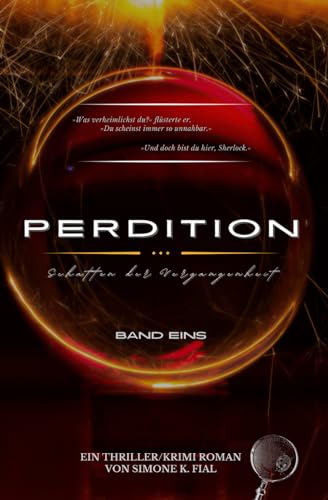 PERDITION: Schatten der Vergangenheit [Band Eins der PE|RE|CO Trilogie] (PE|RE|CO Trilogie [Deutsche Edition], Band 1)