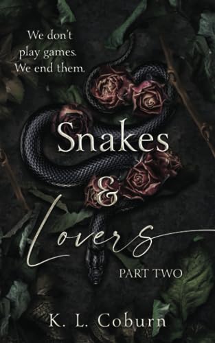 Snakes & Lovers: Part Two