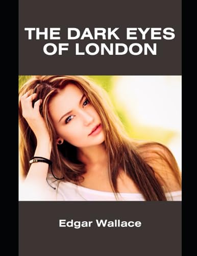 The Dark Eyes of London