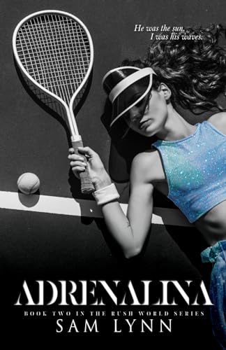 Adrenalina (The Rush World, Band 2)